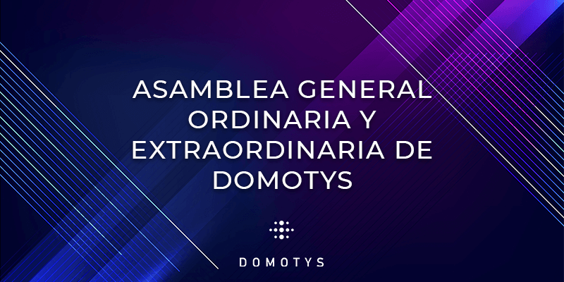 Asamblea General Ordinaria y Estraordinaria de Domotys