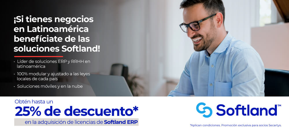 CONSIGUE UN 25% DE DESCUENTO EN EL IMPORTE SOBRE LAS LICENCIAS DE SOFTLAND POR SER SOCIO SECARTYS