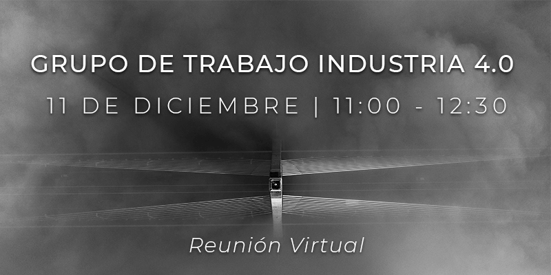 Grupo de Trabajo Industria 4.0 - 11 de diciembre de 2020