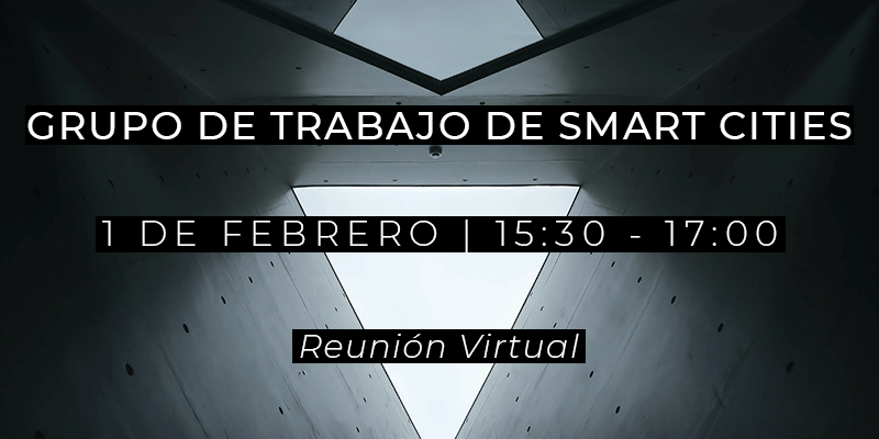 Grupo de Trabajo Smart Cities - 25 de enero de 2021