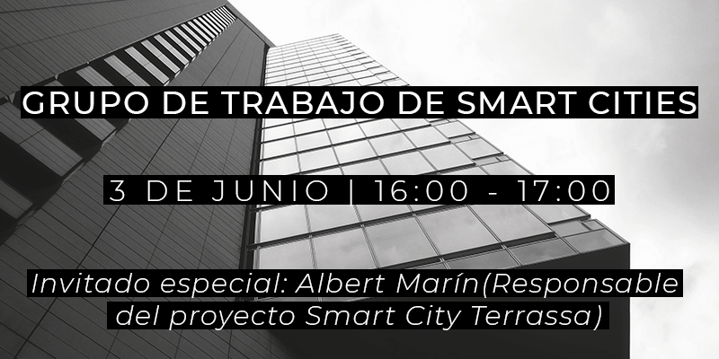 Grupo de Trabajo de Smart Cities - 3 de julio de 2021