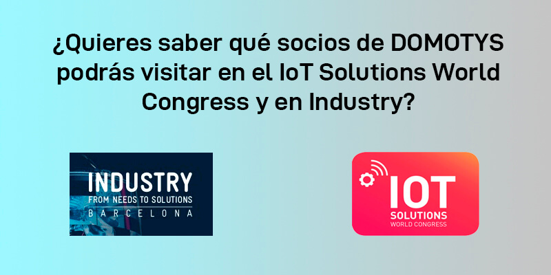 Socios de Domotys participantes en el Iot e Industry 2019