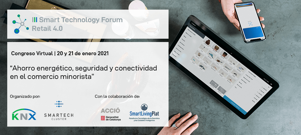 La III edición del Smart Technology Forum girará en torno a las necesidades y soluciones tecnológicas aplicables al sector del Retail