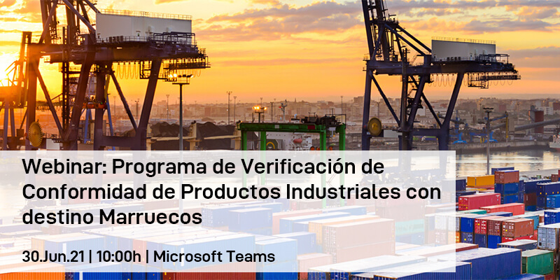 Webinar: Programa de Verificación de Conformidad de Productos Industriales con destino Marruecos