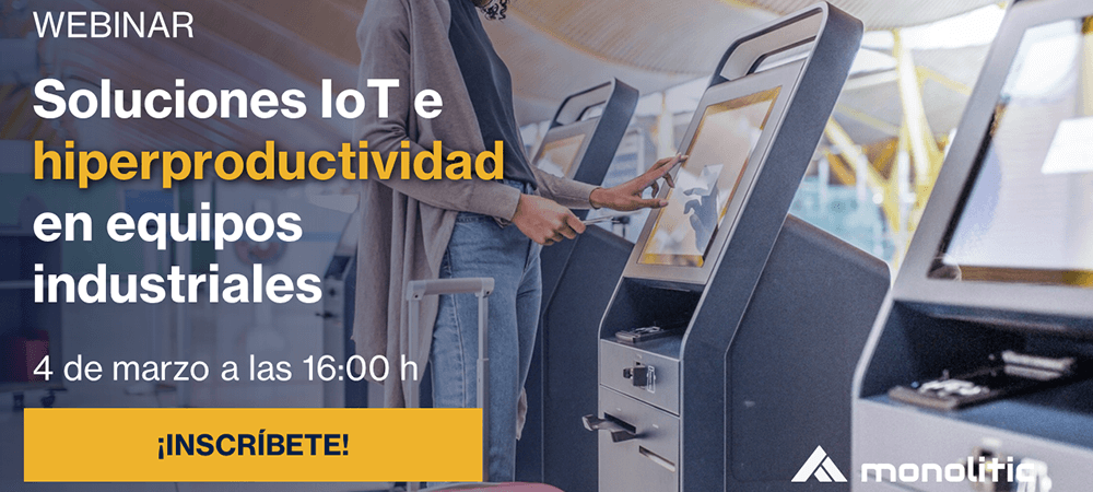 Monolitic lanza un webinar bajo el título "Soluciones IoT e hiperconectividad en equipos industriales"